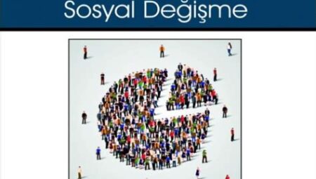 Fenomenler ve Toplumsal Değişim: Sosyal Meselelere Duyarlılık ve Aktivizm