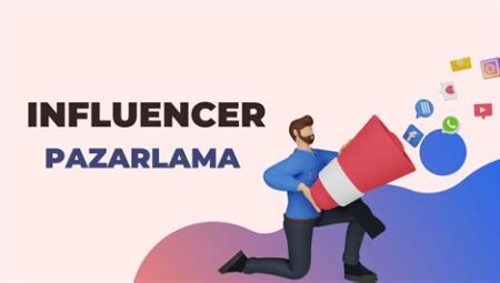 Influencer Pazarlama ile İnternetten Para Kazanma